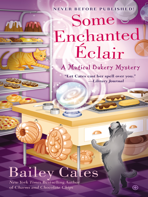 Title details for Some Enchanted Eclair by Bailey Cates - Wait list